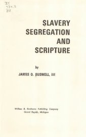 book Slavery, Segregation, and Scripture