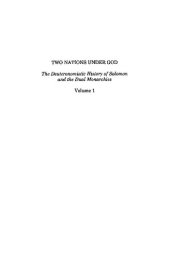 book Two Nations Under God: The Reign of Solomon and the Rise of Jeroboam