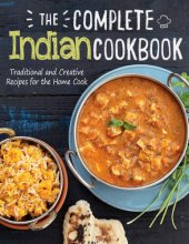 book The Complete Indian Cookbook For The Holiday: Traditional and Creative Recipes for the Home Cook