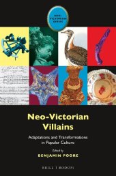 book Neo-Victorian Villains: Adaptations and Transformations in Popular Culture