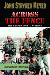 book Across The Fence: The Secret War In Vietnam