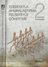 book Edebiyatla Ahmaklaştırma Felsefeyle Çökertme 2. Cilt