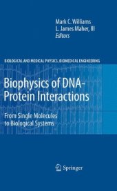 book Biophysics of DNA-Protein Interactions: From Single Molecules to Biological Systems