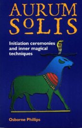 book The Aurum Solis Initiation Ceremonies and Inner Magical Techniques