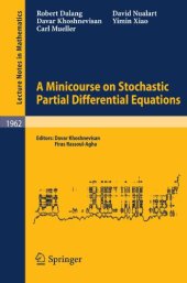 book A Minicourse on Stochastic Partial Differential Equations