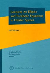 book Lectures on Elliptic and Parabolic Equations in Holder Spaces