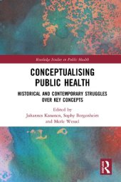 book Conceptualising Public Health: Historical and Contemporary Struggles over Key Concepts