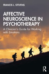 book Affective Neuroscience in Psychotherapy: A Clinician's Guide for Working with Emotions