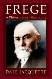 book Frege: A Philosophical Biography