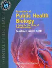 book Essentials of Public Health Biology: A Guide for the Study of Pathophysiology