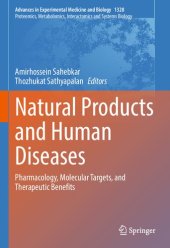 book Natural Products and Human Diseases: Pharmacology, Molecular Targets, and Therapeutic Benefits