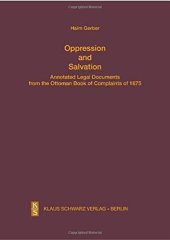 book Oppression and salvation : annotated legal documents from the Ottoman Book of Complaints of 1675