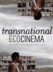 book Transnational Ecocinema: Film Culture in an Era of Ecological Transformation