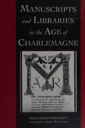 book Manuscripts and Libraries in the Age of Charlemagne