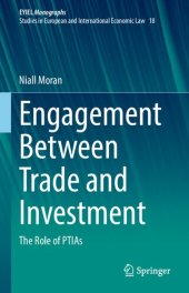 book Engagement Between Trade and Investment: The Role of PTIAs