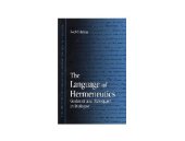 book The Language of Hermeneutics: Gadamer and Heidegger in Dialogue