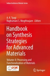 book Handbook on Synthesis Strategies for Advanced Materials: Volume-II: Processing and Functionalization of Material