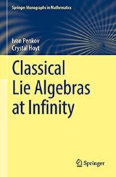 book Classical Lie Algebras at Infinity (Springer Monographs in Mathematics)