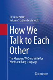 book How We Talk to Each Other - The Messages We Send With Our Words and Body Language: Psychology of Human Communication