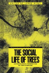 book The Social Life of Trees: Anthropological Perspectives on Tree Symbolism