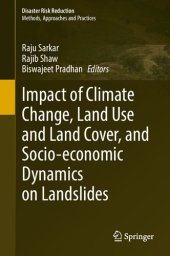 book Impact of Climate Change, Land Use and Land Cover, and Socio-economic Dynamics on Landslides
