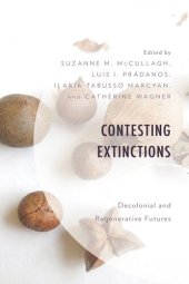 book Contesting Extinctions: Decolonial and Regenerative Futures