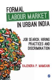 book Formal Labour Market in Urban India: Job Search, Hiring Practices and Discrimination