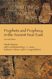 book Prophets and Prophecy in the Ancient Near East