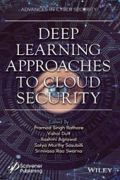 book Deep Learning Approaches to Cloud Security: Deep Learning Approaches for Cloud Security