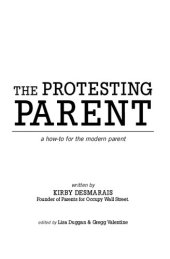 book The Protesting Parent - A How-To For The Modern Parent