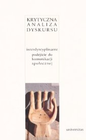 book Krytyczna analiza dyskursu. Interdyscyplinarne podejście do komunikacji społecznej