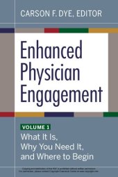 book Enhanced Physician Engagement, Volume 1: What It Is, Why You Need It, and Where to Begin