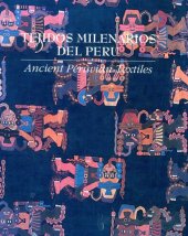 book Tejidos Milenarios del Perú = Ancient Peruvian Textiles