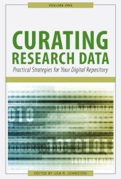 book Curating Research Data, Volume One: Practical Strategies for Your Digital Repository