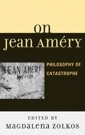 book On Jean Amery: Philosophy of Catastrophe