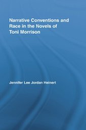 book Narrative Conventions and Race in the Novels of Toni Morrison