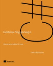 book Functional Programming in C#, Second Edition