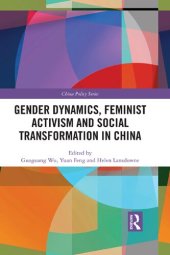 book Gender Dynamics, Feminist Activism and Social Transformation in China