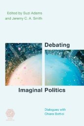 book Debating Imaginal Politics: Dialogues with Chiara Bottici