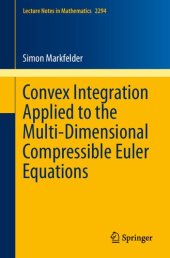 book Convex Integration Applied to the Multi-Dimensional Compressible Euler Equations