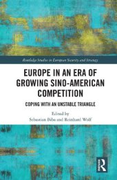 book Europe in an Era of Growing Sino-American Competition: Coping with an Unstable Triangle