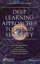 book Deep Learning Approaches to Cloud Security: Deep Learning Approaches for Cloud Security