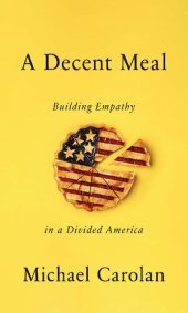 book A Decent Meal: Building Empathy in a Divided America