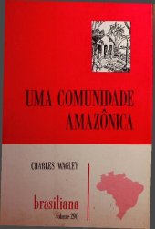 book Uma Comunidade Amazônica: estudos dos homens no trópicos