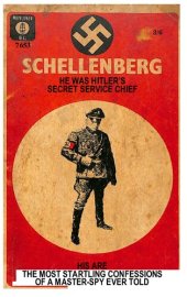 book Schellenberg (The Schellenberg Memoirs) ... Edited and translated by Louis Hagen (Mayflower-Dell paperback no.7653)