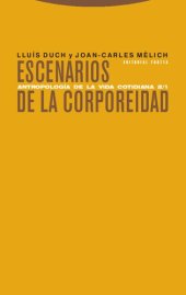 book Antropología de la vida cotidiana 2/1: Escenarios de la corporeidad (Estructuras y Procesos. Antropología)