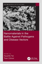 book Nanomaterials in the Battle Against Pathogens and Disease Vectors (Emerging Materials and Technologies)