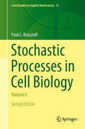 book STOCHASTIC PROCESSES IN CELL BIOLOGY volume ii.