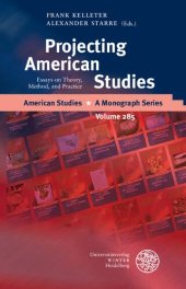 book Projecting American Studies: Essays on Theory, Method, and Practice