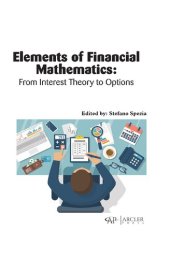 book Elements of Financial Mathematics: From Interest Theory to Options